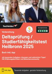 Vorbereitung Deltaprüfung / Studierfähigkeitstest Heilbronn: Buch inkl. App