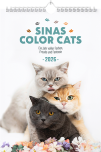 Sinas Color Cats - Ein Jahr voller Farben, Freude und Fantasie
