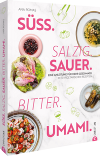 Süß. Salzig. Sauer. Bitter. Umami.