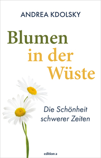 Blumen in der Wüste