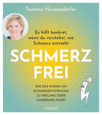 Schmerzfrei Es hilft konkret, wenn du verstehst, wie Schmerz entsteht