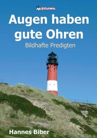 Augen haben gute Ohren