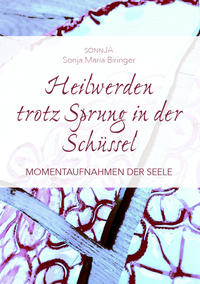 Heilwerden trotz Sprung in der Schüssel