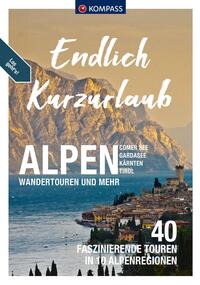 KOMPASS Endlich Kurzurlaub - Alpen