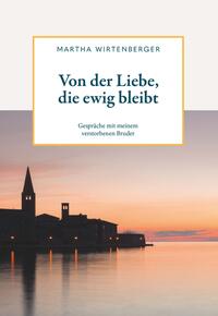 Von der Liebe, die ewig bleibt