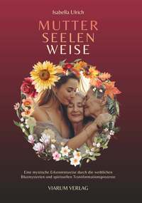 MUTTER SEELEN WEISE