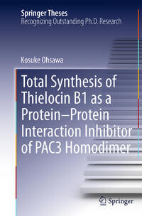 Total Synthesis of Thielocin B1 as a Protein-Protein Interaction Inhibitor of PAC3 Homodimer