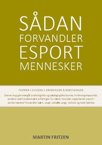Sådan forvandler esport mennesker