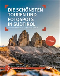 Die schönsten Touren und Fotospots in Südtirol