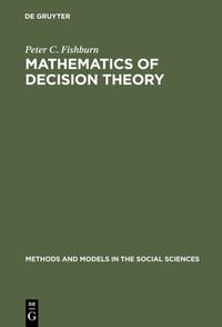 Mathematics of Decision Theory