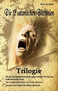 Die 13 satanischen Blutlinien (QUADRILOGIE):