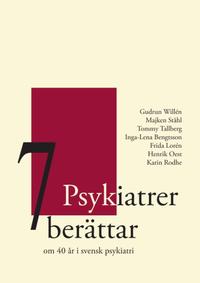 7 Psykiatrer berättar