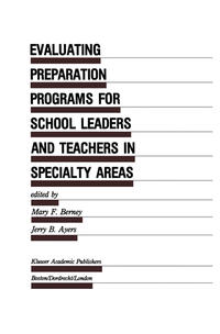 Evaluating Preparation Programs for School Leaders and Teachers in Specialty Areas