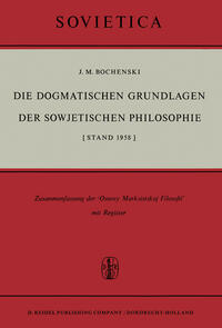 Die Dogmatischen Grundlagen der Sowjetischen Philosophie