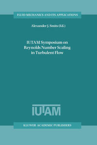 IUTAM Symposium on Reynolds Number Scaling in Turbulent Flow