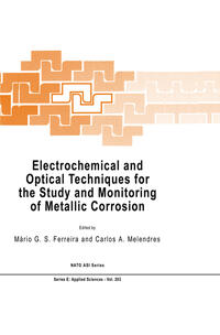 Electrochemical and Optical Techniques for the Study and Monitoring of Metallic Corrosion