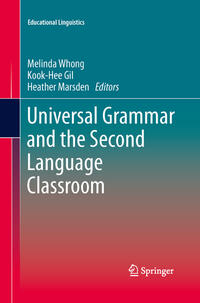 Universal Grammar and the Second Language Classroom