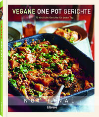 Vegane One Pot Gerichte