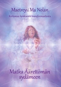 Matka Äärettömän sydämeen