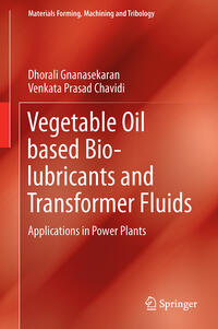 Vegetable Oil based Bio-lubricants and Transformer Fluids