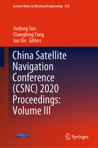 China Satellite Navigation Conference (CSNC) 2020 Proceedings: Volume III