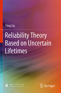 Reliability Theory Based on Uncertain Lifetimes