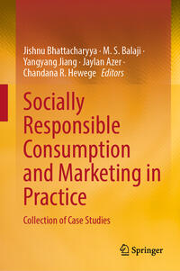 Socially Responsible Consumption and Marketing in Practice