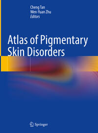 Atlas of Pigmentary Skin Disorders