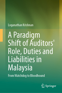 A Paradigm Shift of Auditors' Role, Duties and Liabilities in Malaysia