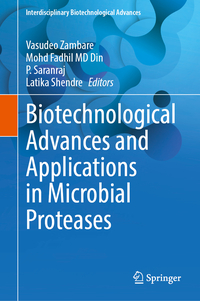 Biotechnological Advances and Applications in Microbial Proteases