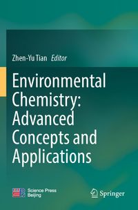 Environmental Chemistry: Advanced Concepts and Applications