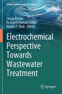 Electrochemical Perspective Towards Wastewater Treatment