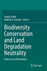 Biodiversity Conservation and Land Degradation Neutrality