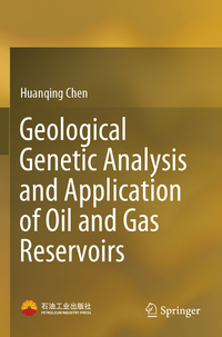 Geological Genetic Analysis and Application of Oil and Gas Reservoirs