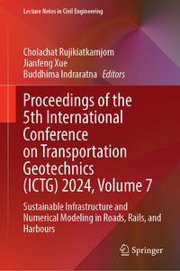 Proceedings of the 5th International Conference on Transportation Geotechnics (ICTG) 2024, Volume 7
