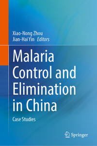 Malaria Control and Elimination in China