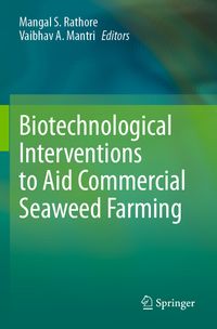 Biotechnological Interventions to Aid Commercial Seaweed Farming