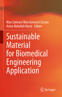 Sustainable Material for Biomedical Engineering Application