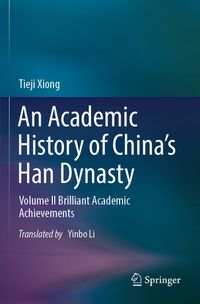 An Academic History of China’s Han Dynasty