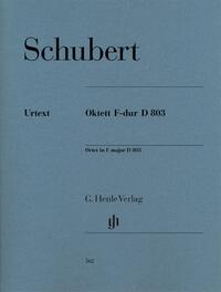 Franz Schubert - Oktett F-dur D 803 für Klarinette (B/C), Fagott, Horn (F/C), 2 Violinen, Viola, Violoncello und Kontrabass