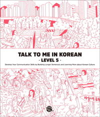 Talk To Me In Korean - Level 5