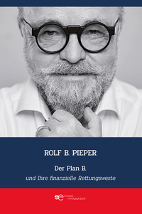 DER PLAN B UND IHRE FINANZIELLE RETTUNGSWESTE