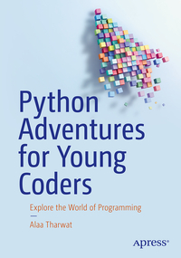 Python Adventures for Young Coders